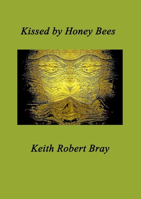 Kissed by Honeybees