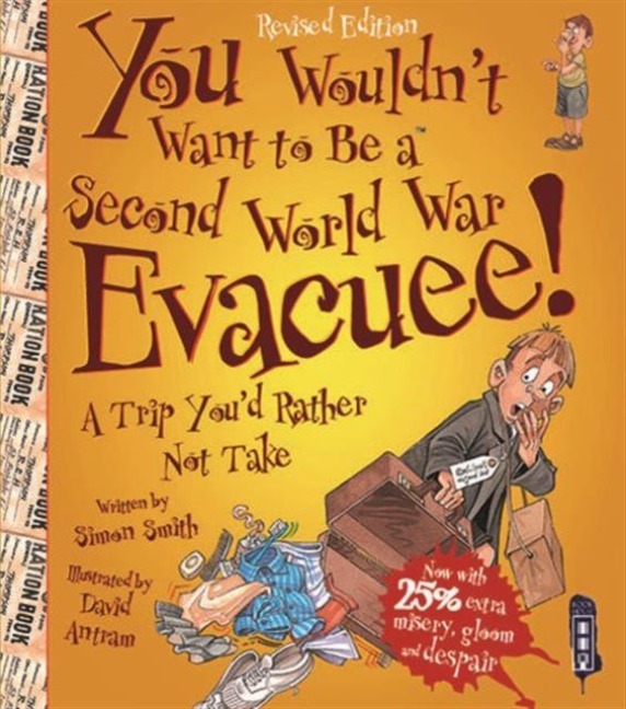 You Wouldnt Want To Be A Second World War Evacuee