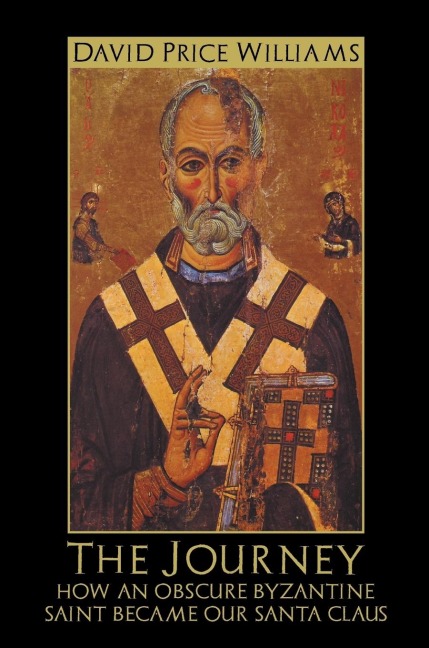 The Journey: How an obscure Byzantine Saint became our Santa Claus