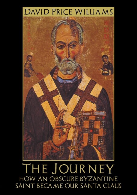 The Journey: How an obscure Byzantine Saint became our Santa Claus