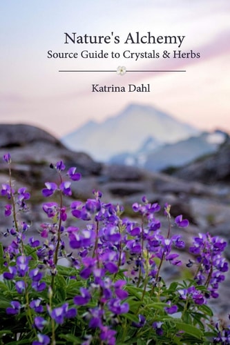 Nature's Alchemy Source Guide to Crystals & Herbs