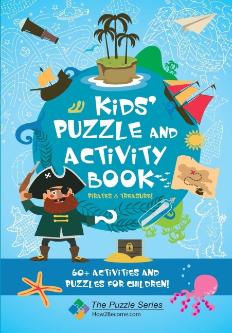Kids Puzzle and Activity Book Pirates & Treasure: 60+ Activities and Puzzles for Children