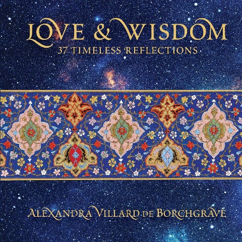 Love & Wisdom: 37 Timeless Reflections