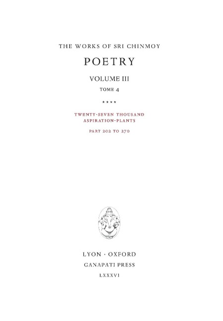 Poetry III, tome 4: Twenty-seven thousand Aspiration-Plants, part 202 to 270