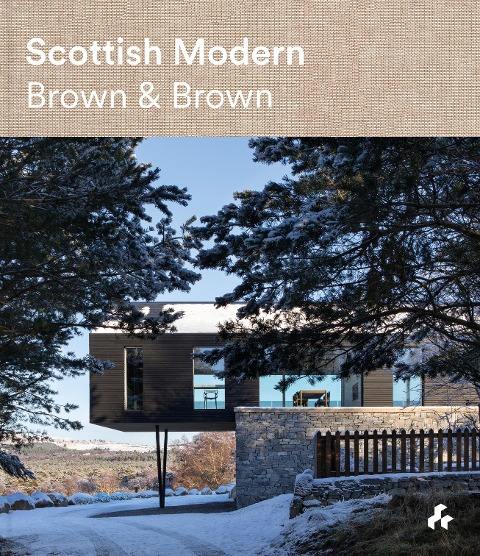 Scottish Modern: Brown & Brown