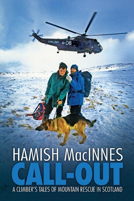 Call-out: A climbers tales of mountain rescue in Scotland
