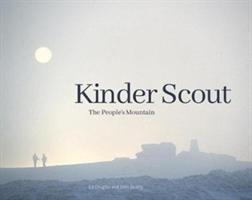 Kinder Scout: The peoples mountain
