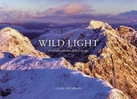 Wild Light: Scotlands Mountain Landscape