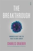 The Breakthrough: immunotherapy and the race to cure cancer