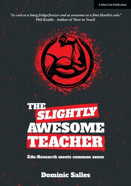The Slightly Awesome Teacher: Edu-research meets common sense