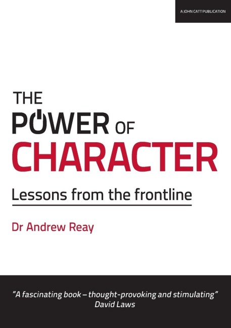 The Power of Character: Lessons from the frontline