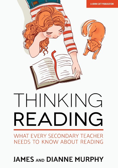 Thinking Reading: What Every Secondary Teacher Needs to Know About Reading