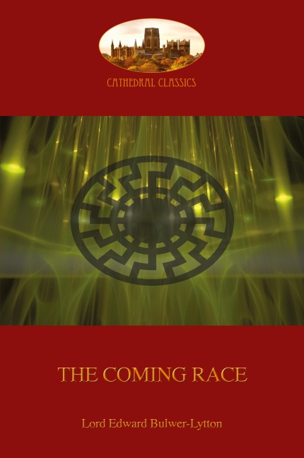The Coming Race: New revised edition (Aziloth Books)