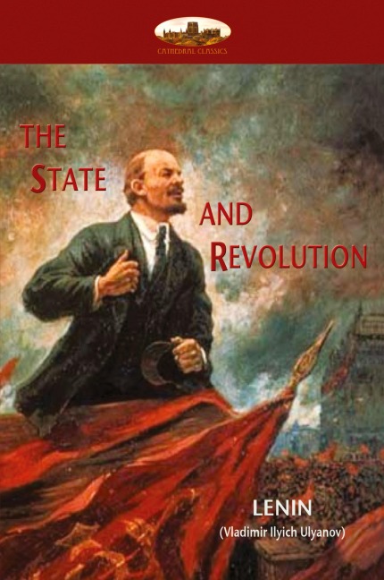 The State and Revolution: Lenins explanation of Communist Society