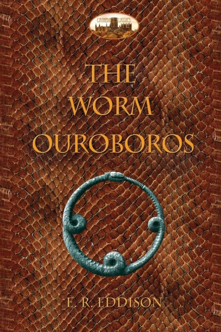The Worm Ouroboros: Illustrated, with notes and annotated glossary