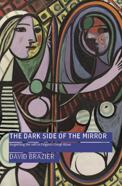 The Dark Side of the Mirror: Forgetting the Self in Dogens Genjo Koan
