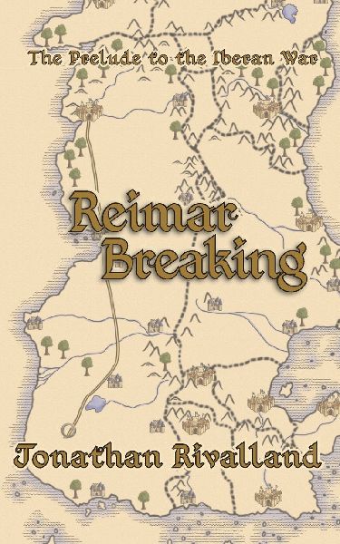 Reimar Breaking: The Prelude to the Iberan War