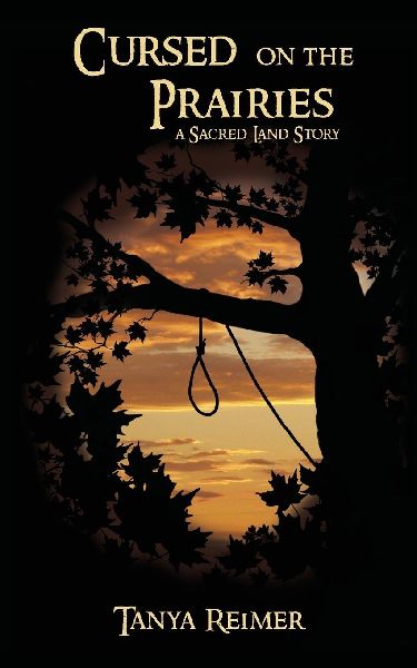 Cursed on the Prairies: a Sacred Land Story