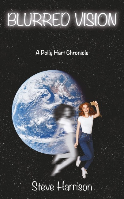 Blurred Vision: A Polly Hart Chronicle