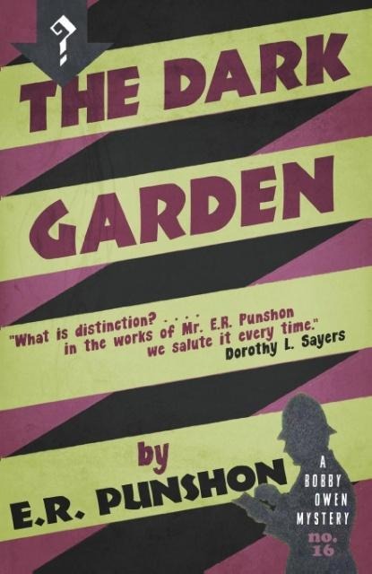 The Dark Garden: A Bobby Owen Mystery