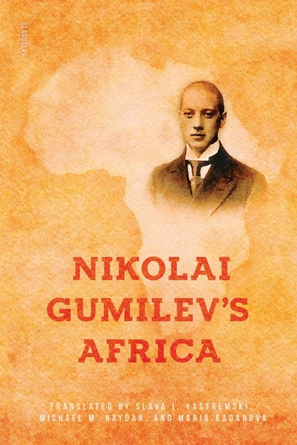 Nikolai Gumilevs Africa