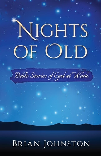 Nights of Old Bible Stories of God at Work