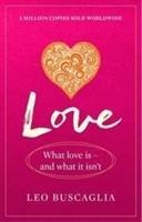 Love: What Love Is - And What It Isnt