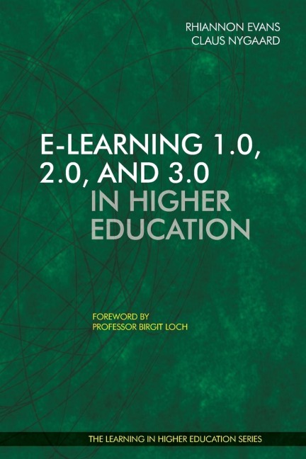 E-Learning 1.0, 2.0, and 3.0 in Higher Education