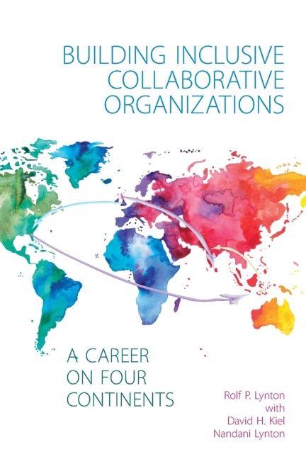 Building Inclusive Collaborative Organizations: A Career on Four Continents