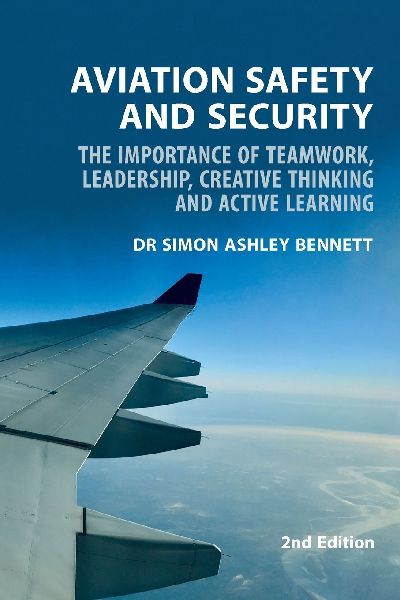 Aviation Safety and Security: The Importance of Teamwork, Leadership, Creative Thinking and Active Learning