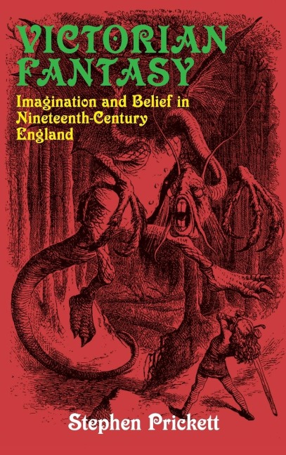Victorian Fantasy: Imagination and Belief in Nineteenth-Century England