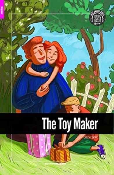 The Toy Maker - Foxton Reader Starter Level (300 Headwords A1) with free online AUDIO