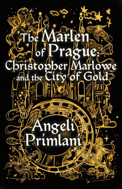 The Marlen of Prague: Christopher Marlowe and the City of Gold