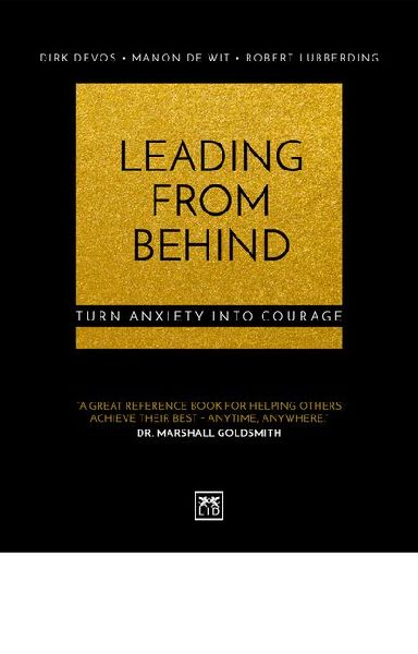 Leading From Behind: Turn anxiety into courage