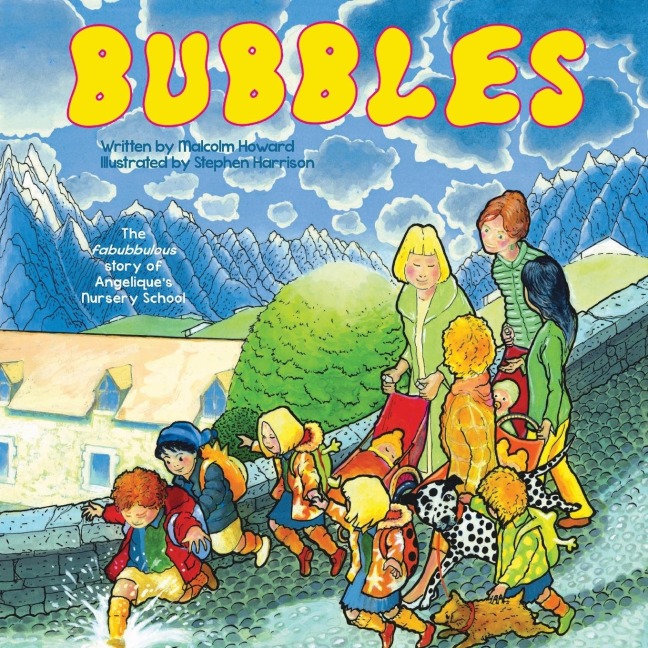 Bubbles: The fabubbulous story of Angeliques Nursery School