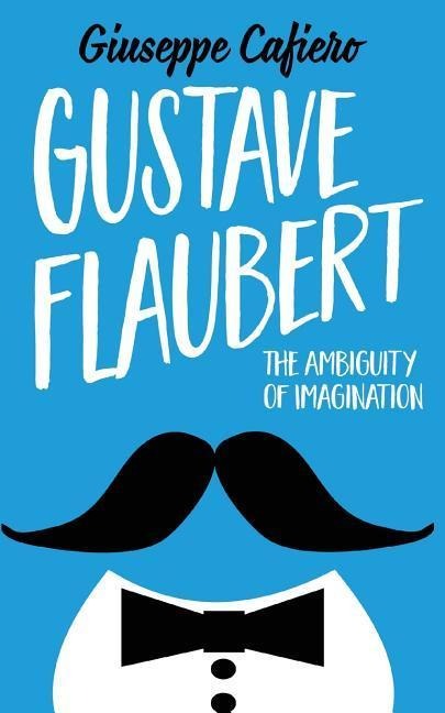 Cafiero, G: GUSTAVE FLAUBERT