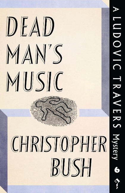 Dead Mans Music: A Ludovic Travers Mystery