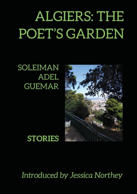 Algiers: The Poet's Garden: Stories