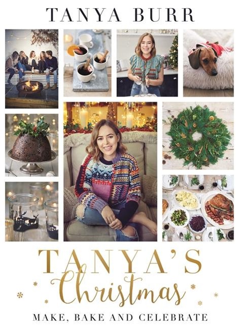 Tanyas Christmas: Make, Bake and Celebrate