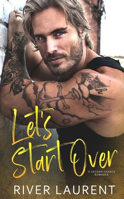 Lets Start Over: A Second Chance Romance