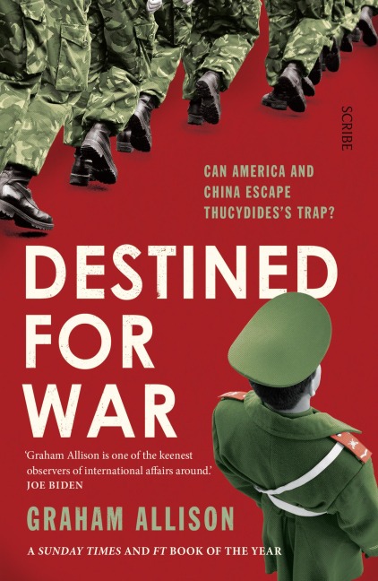 Destined for War: can America and China escape Thucydides' Trap?