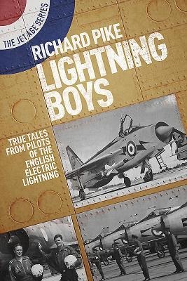 Lightning Boys: True Tales from Pilots of the English Electric Lightning