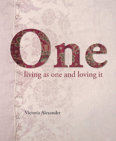 One: Living as One and Loving It