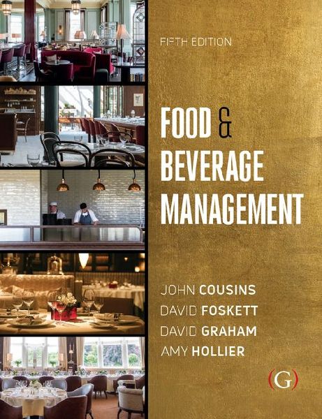 Food and Beverage Management: For the hospitality, tourism and event industries