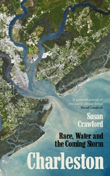 Charleston: Race, Water and the Coming Storm