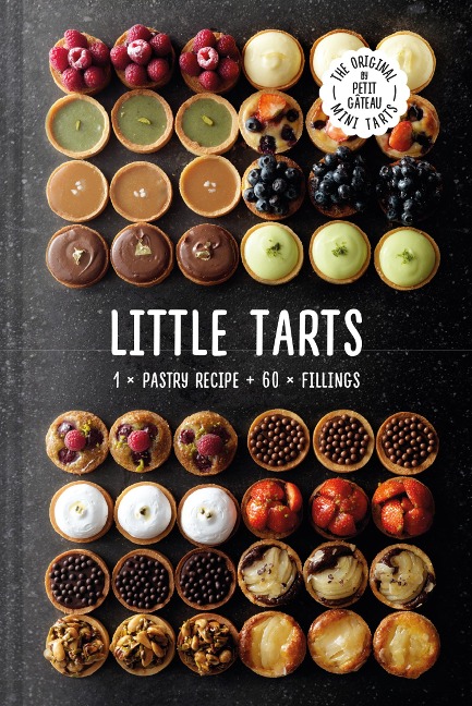 Little Tarts: 1 x Pastry Recipe + 60 x Fillings