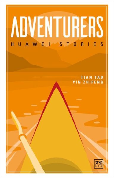 Adventurers: Huawei Stories