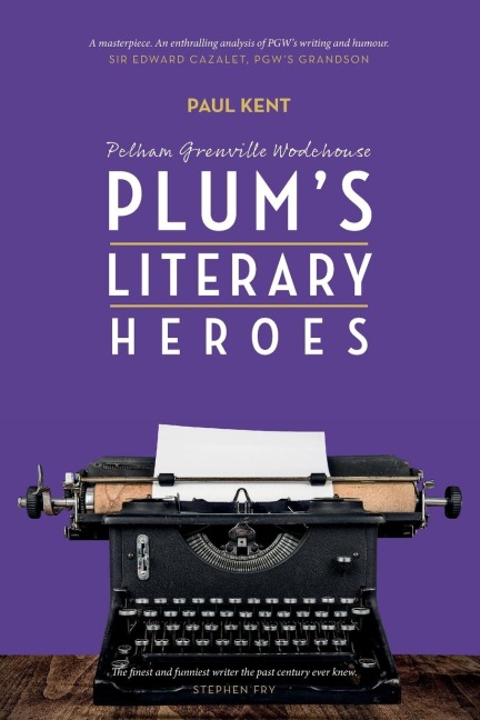 PG Wodehouse: "Plum's literary heroes"