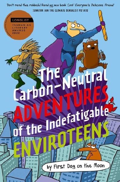 The Carbon-Neutral Adventures of the Indefatigable EnviroTeens