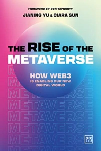 The Rise of the Metaverse: An essential guide to Web3